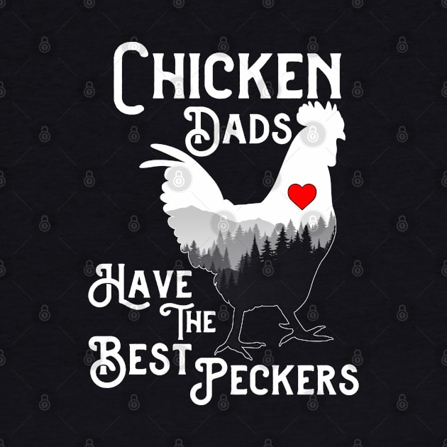 Chicken Dads Have The Best Peckers by Atelier Djeka